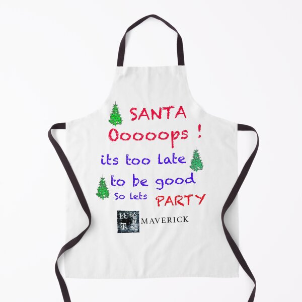 Item preview, Santa OOP’s ITS TOO LATE  TO BE GOOD, SO LETS party designed and sold by MAVERICK-Artist.