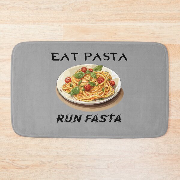 Item preview, Eat Pasta Run Fasta designed and sold by Samanthi007.