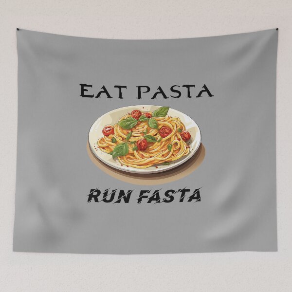Item preview, Eat Pasta Run Fasta designed and sold by Samanthi007.