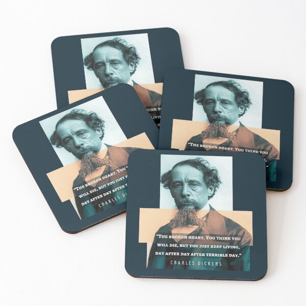 Item preview, Charles Dickens portrait and quote: The broken heart. You think you will die, but you just keep living, day after day after terrible day designed and sold by artbleed.