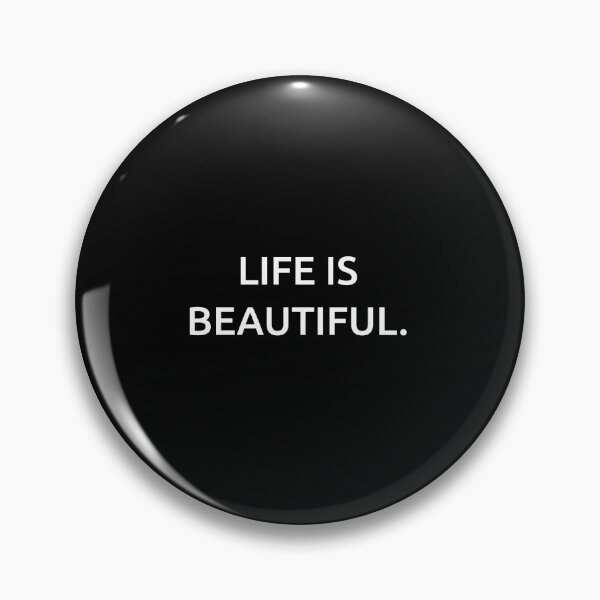 Item preview, Life is beautiful. designed and sold by IMCDT.
