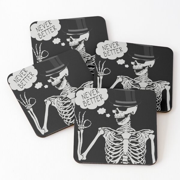 Item preview, The Stylish Skeleton wearing a hat and pointing his finger and he says never better. designed and sold by momoworlddesign.