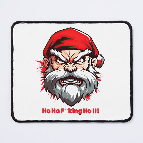 Item preview, Angry Santa - Ho Ho F**king Ho !!! designed and sold by Totalthrive.