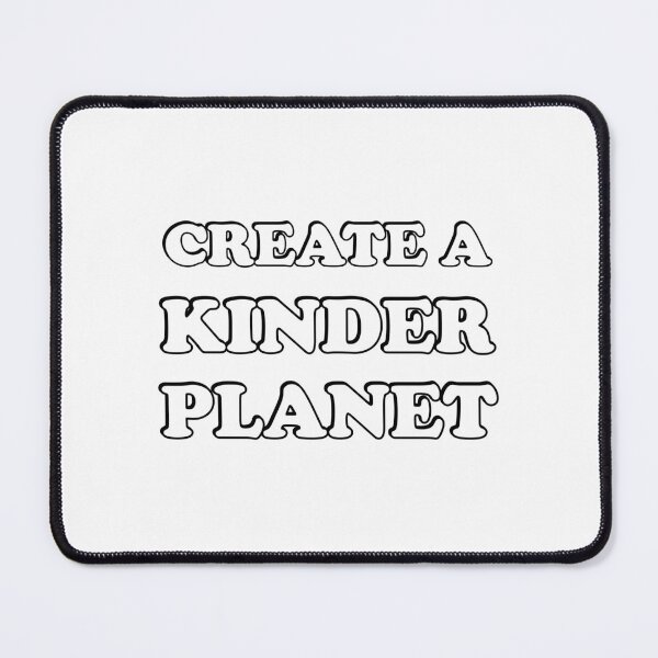Item preview, Create A Kinder Planet designed and sold by Inspirationmotivation.