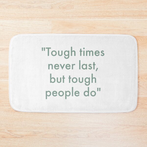 Item preview, Tough time never last  designed and sold by Refined-Raiment.