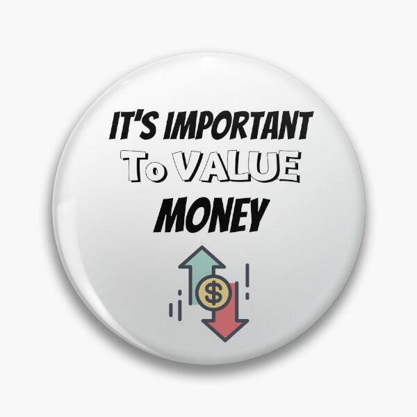 Item preview, It's Important To Value Money Design  designed and sold by JAMTEESHOP.