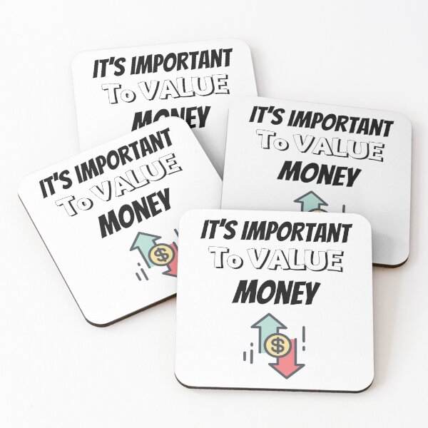 Item preview, It's Important To Value Money Design  designed and sold by JAMTEESHOP.