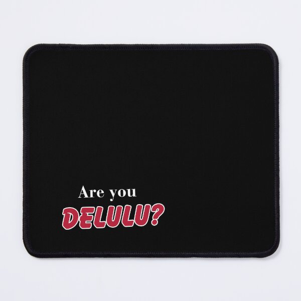 Item preview, Are you Delulu? designed and sold by PrintopiaCrafts.