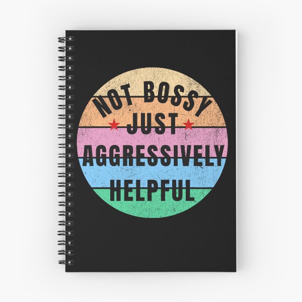 Item preview, Not Bossy Just Aggressively Helpful Funny Gifts designed and sold by CHRIS-POD.
