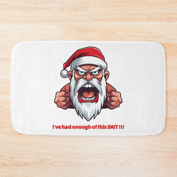 Item preview, Angry Santa - I've had enough of this Shit !!! designed and sold by Totalthrive.