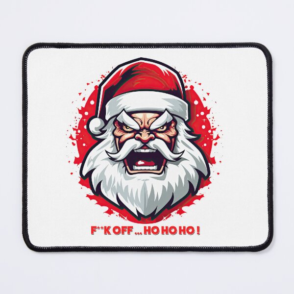 Item preview, Angry Santa - F**K OFF ... HO HO HO !!! designed and sold by Totalthrive.
