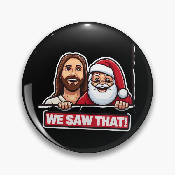 Item preview, WE SAW THAT Jesus meme designed and sold by plushism.