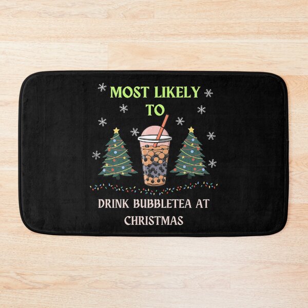 Item preview, Most Likely To Drink Bubble Tea At Christmas designed and sold by MindSmith.