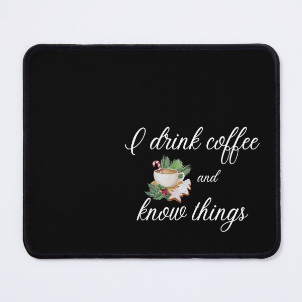 Item preview, I drink coffee and know things. Funny gift for friends. designed and sold by Krzysztof Siwek.