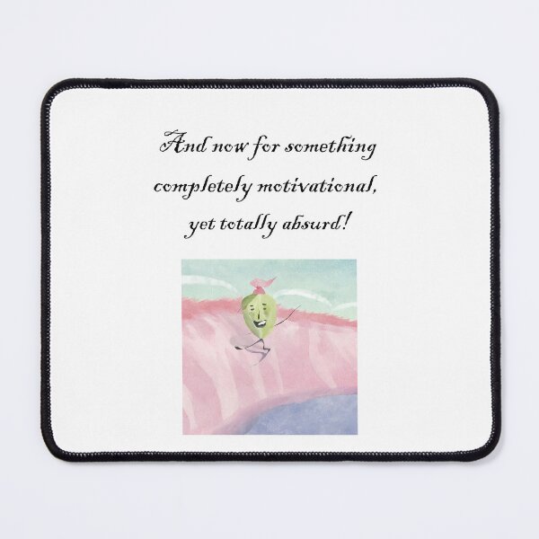 Item preview, Something Totally Motivational And Completely Absurd 1 designed and sold by PrintMintStudio.