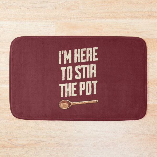 Item preview, "I'm Here to Stir the Pot" - Quirky Kitchen Humor TroubleMaker designed and sold by lunaticbear.