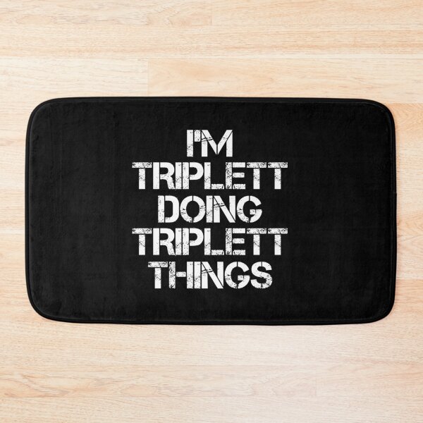 Item preview, Triplett Name - Triplett Doing Triplett Things designed and sold by LindenAverhart3.
