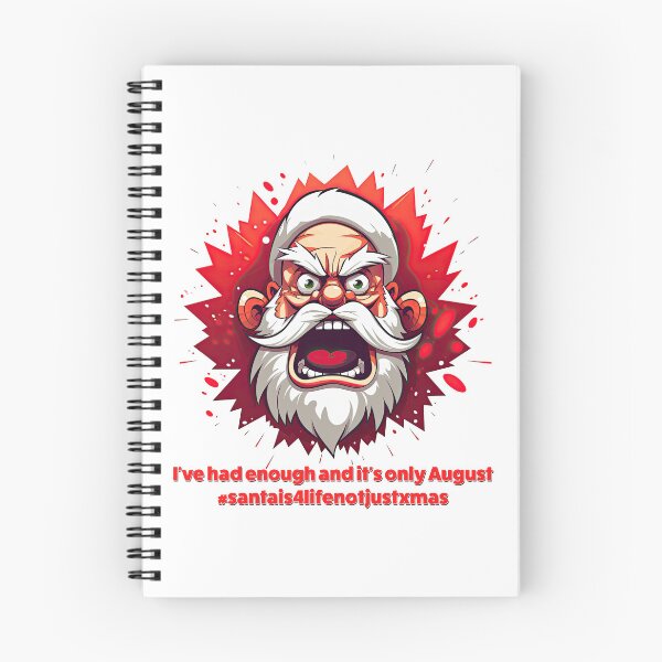 Item preview, Angry Santa - I've had enough and its only August designed and sold by Totalthrive.