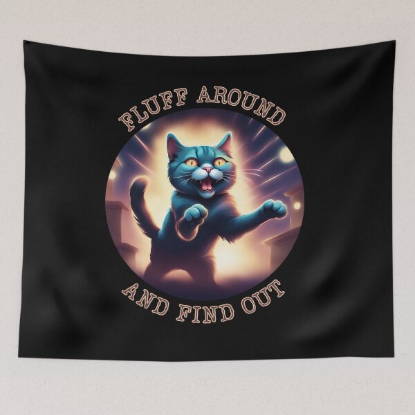 Item preview, Explore Cat Humor - Fluff Around and Find Out designed and sold by ChicTrendz.