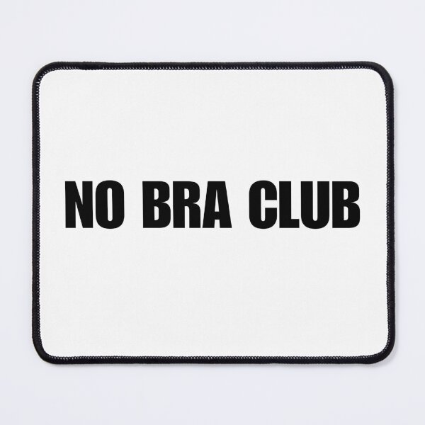 Item preview, NO BRA CLUB designed and sold by LovePropaganda.