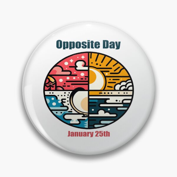 Item preview, Jan 25th - Opposite Day designed and sold by CrankyOldDude.