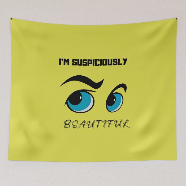 Item preview, I'm suspiciously beautiful designed and sold by TakeThis4.