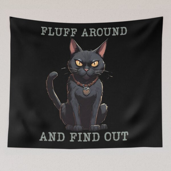 Item preview, Discover Humorous Cat Magic - Fluff Around And Find Out designed and sold by ChicTrendz.