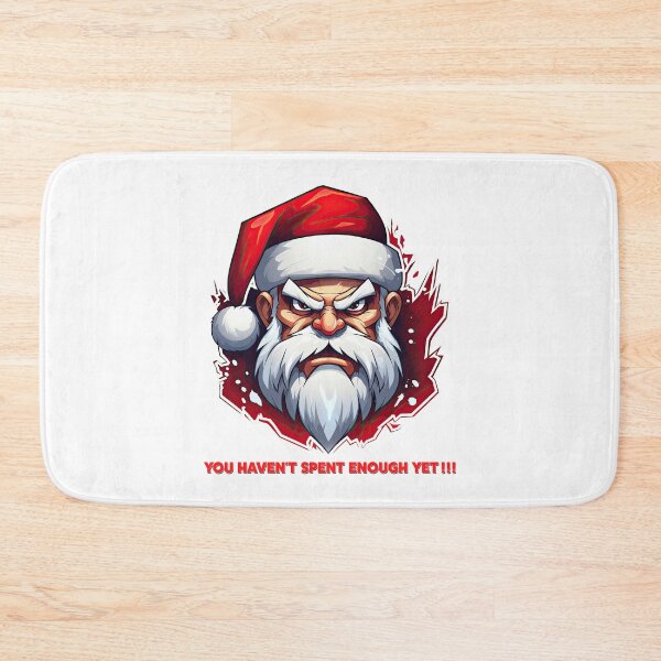 Item preview, Angry Santa - You haven't spent enough yet !!! designed and sold by Totalthrive.