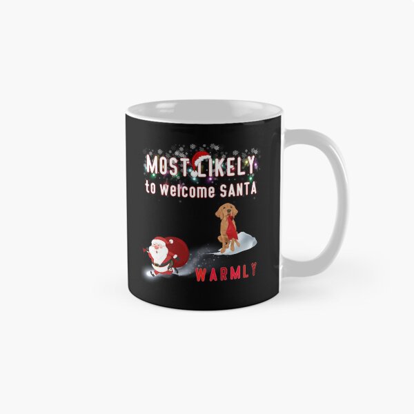 Item preview, Most Likely To Welcome Santa Warmly, Golden Retri Essential, Most likely to Santa Classic Shirt designed and sold by MAGness.