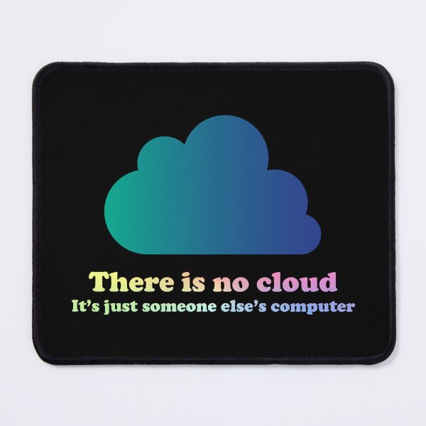 Item preview, There Is No Cloud designed and sold by ScienceCorner.