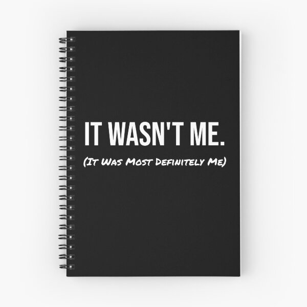 Item preview, It Wasn't Me (It Was Most Definitely Me) designed and sold by digifun.