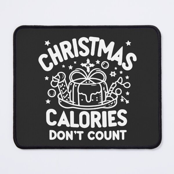Item preview, Christmas Calories Don't Count designed and sold by Frank Ring.