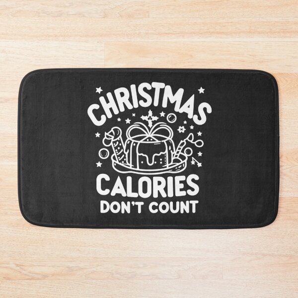 Item preview, Christmas Calories Don't Count designed and sold by Frank Ring.