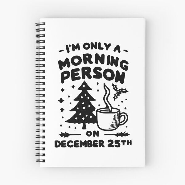 Item preview, I'm Only a Morning Person on December 25th designed and sold by Frank Ring.