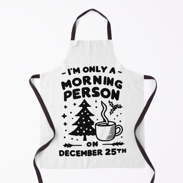 Item preview, I'm Only a Morning Person on December 25th designed and sold by Frank Ring.