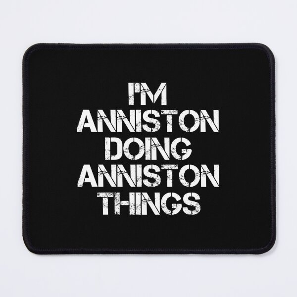 Item preview, Anniston Name - Anniston Doing Anniston Things designed and sold by LindenAverhart3.