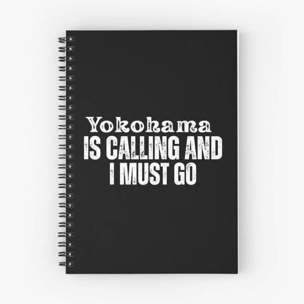 Item preview, Yokohama is Calling and I Must Go  designed and sold by Tokyotopia.