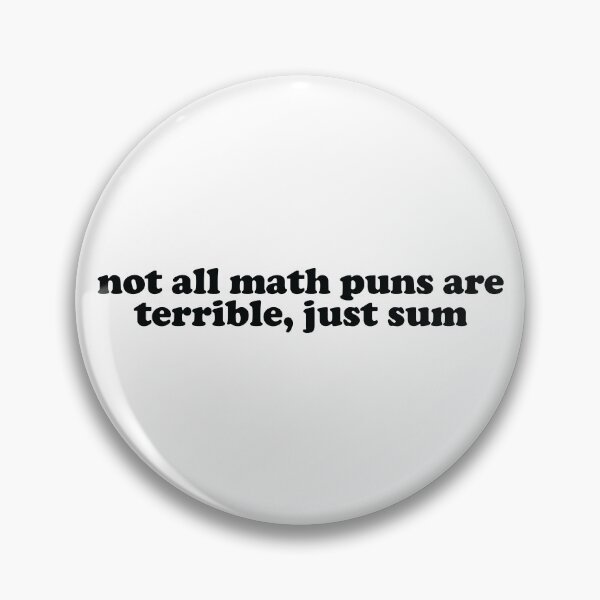 Item preview, not all math puns are terrible, just sum designed and sold by ScienceCorner.
