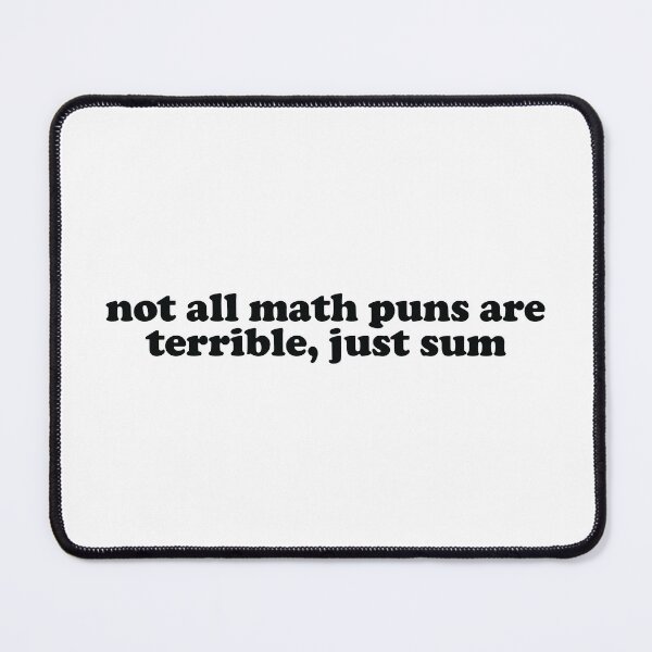Item preview, not all math puns are terrible, just sum designed and sold by ScienceCorner.