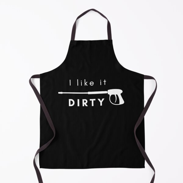 Item preview, Pressure Washing - I like it Dirty designed and sold by PowerWashing.