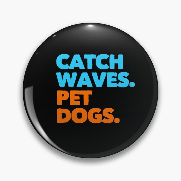 Item preview, Catch Waves Pet Dogs Surf Gift  designed and sold by Guarddogdrive.