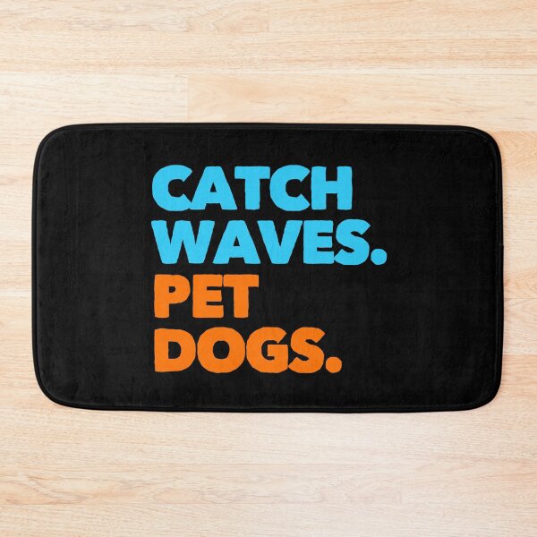 Item preview, Catch Waves Pet Dogs Surf Gift  designed and sold by Guarddogdrive.