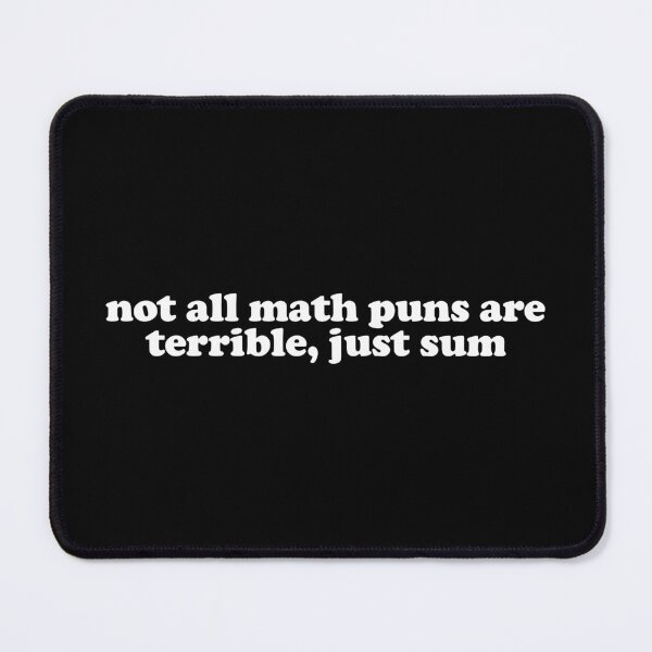 Item preview, not all math puns are terrible, just sum designed and sold by ScienceCorner.