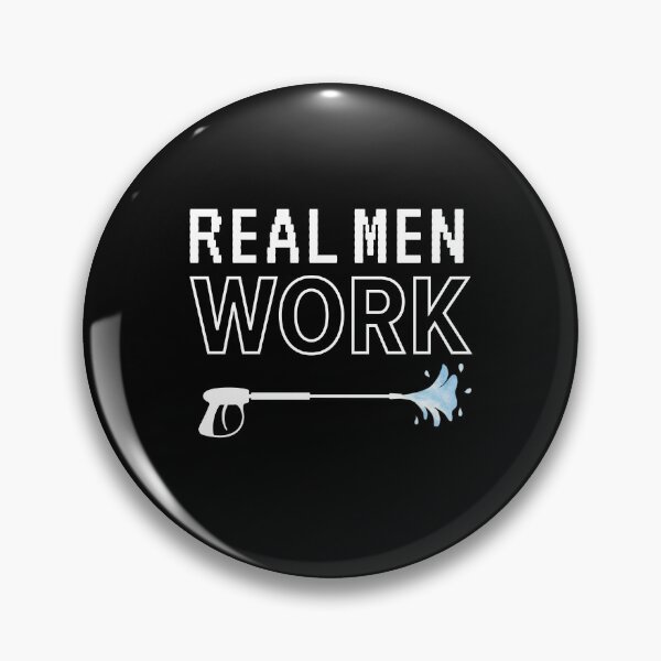 Item preview, Pressure Washing - Real Men Work designed and sold by PowerWashing.