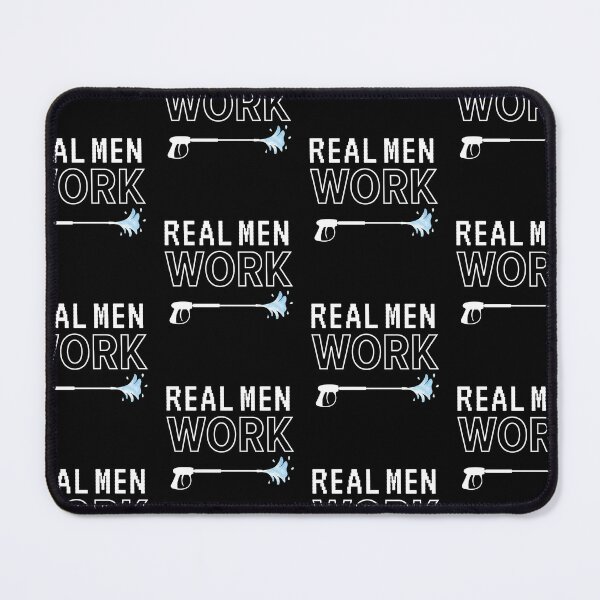Item preview, Pressure Washing - Real Men Work designed and sold by PowerWashing.