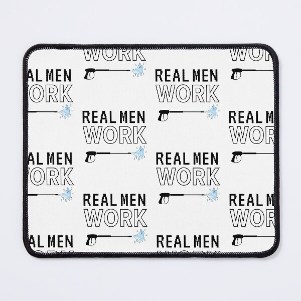 Item preview, Pressure Washing - Real Men Work designed and sold by PowerWashing.