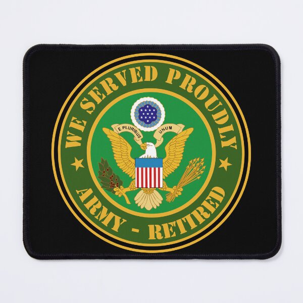 Item preview, Army - We Served Proudly - Army Retired designed and sold by Military Insignia Products.