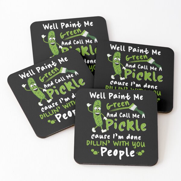 Item preview, Well Paint Me Green And Call Me A Pickle designed and sold by Betsytiptoe.
