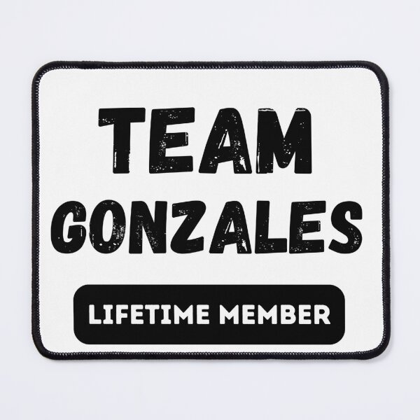Item preview, Team GONZALES Lifetime member family gift designed and sold by IssaraStudio.