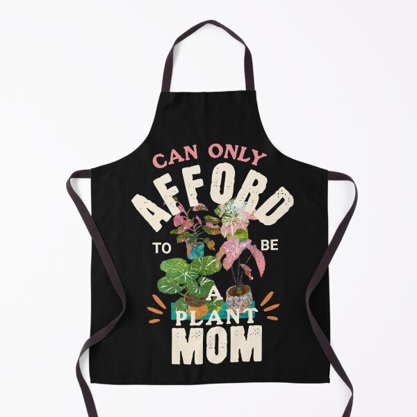 Item preview, Can Only Afford To Be A Plant Mom designed and sold by ginaisarty.